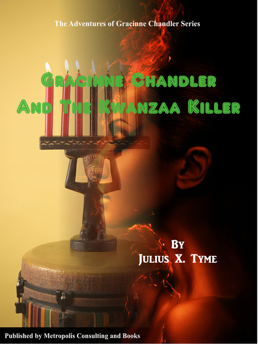 Title details for Gracinne Chandler and the Kwanzaa Killer by Julius Tyme - Available